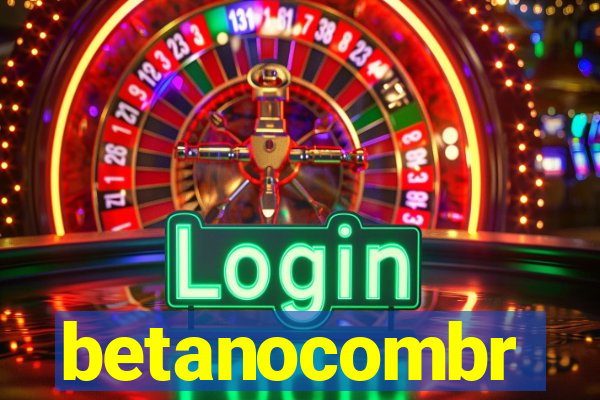 betanocombr