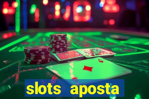 slots aposta mínima 1 centavo