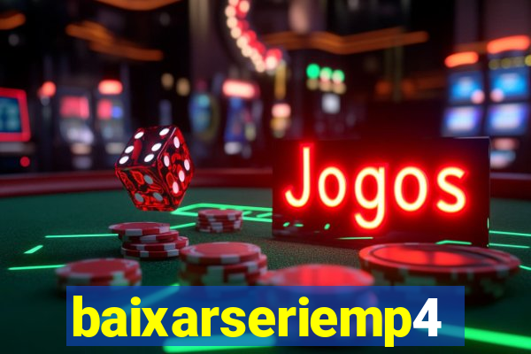 baixarseriemp4