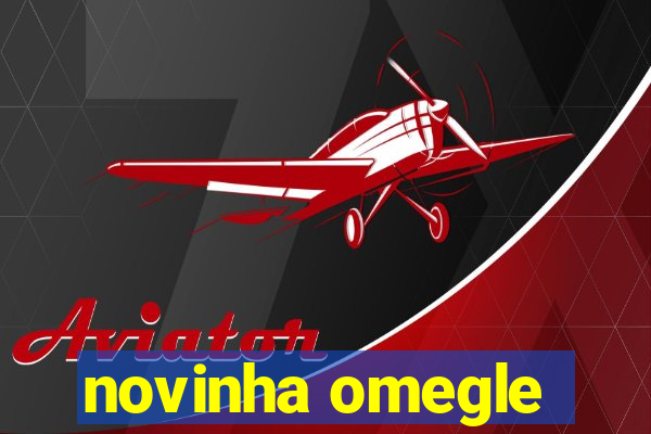 novinha omegle