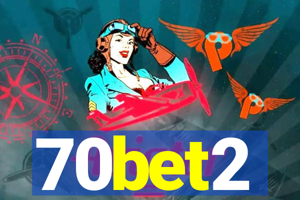 70bet2