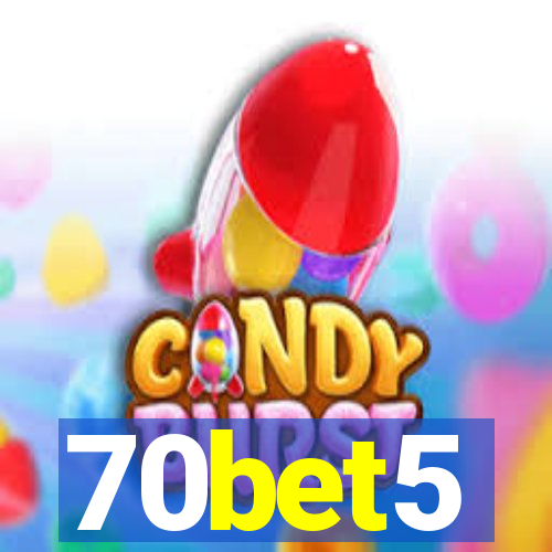 70bet5