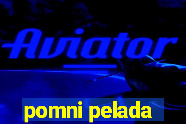 pomni pelada