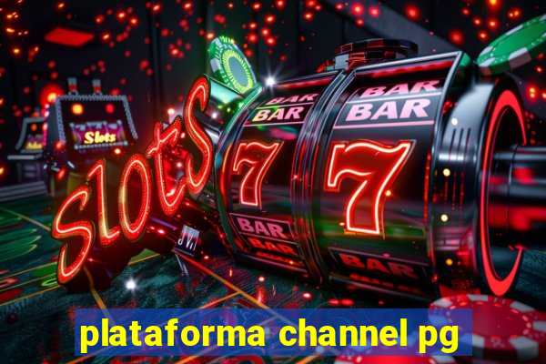 plataforma channel pg