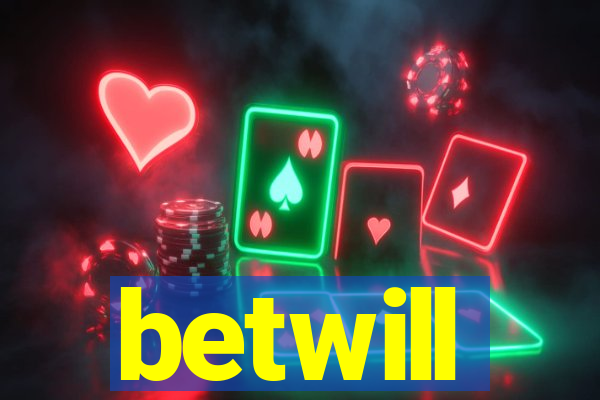 betwill