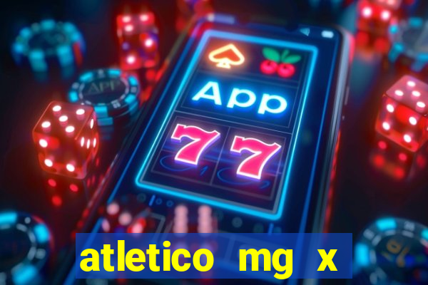 atletico mg x botafogo futemax