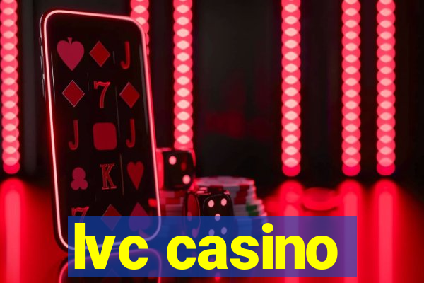 lvc casino