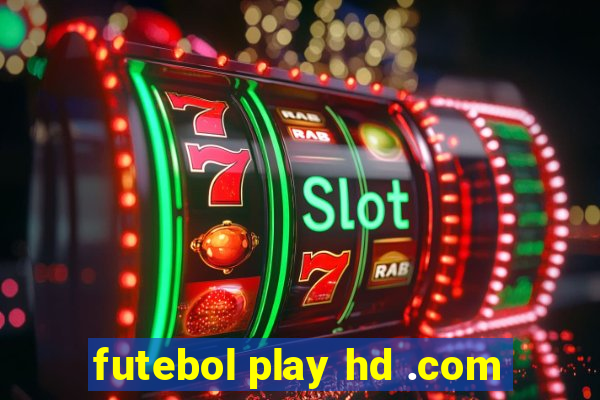 futebol play hd .com