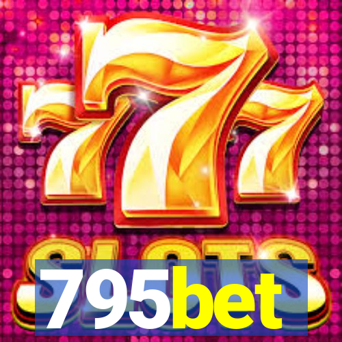 795bet