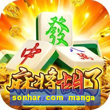 sonhar com manga no jogo do bicho