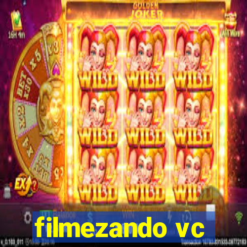 filmezando vc