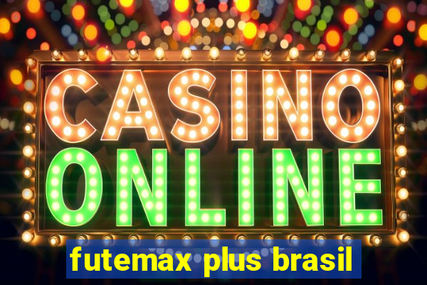 futemax plus brasil