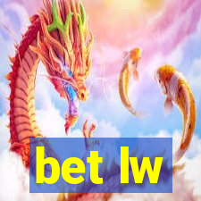 bet lw