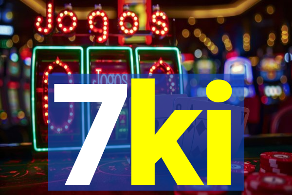 7ki