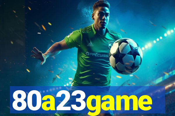 80a23game