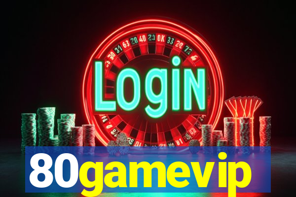 80gamevip
