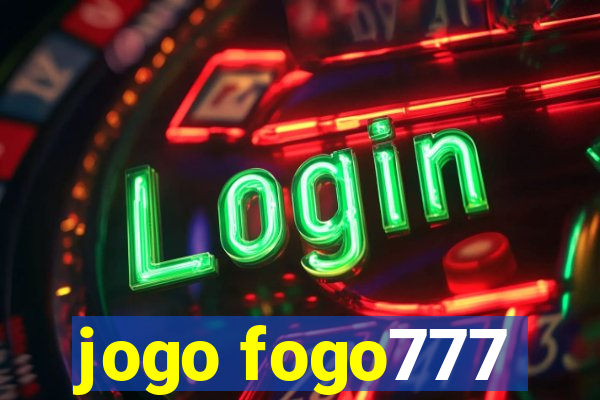 jogo fogo777