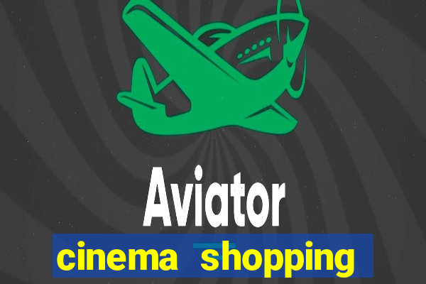 cinema shopping morumbi fechou