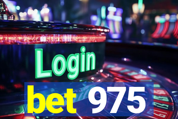 bet 975