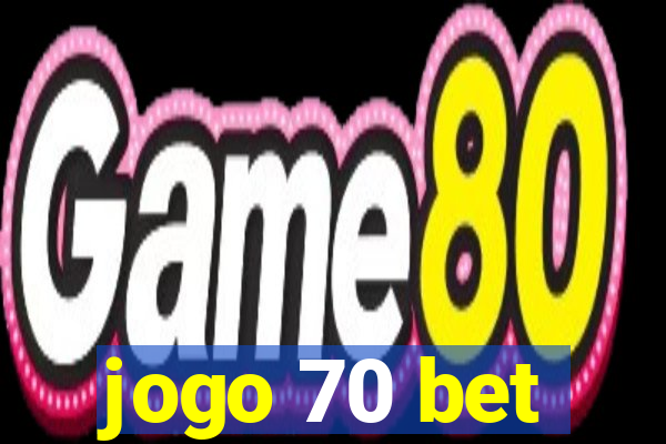 jogo 70 bet
