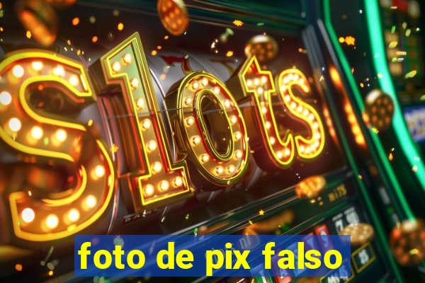 foto de pix falso