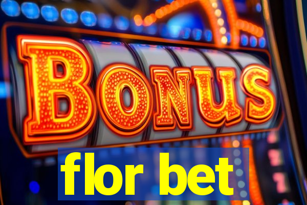 flor bet