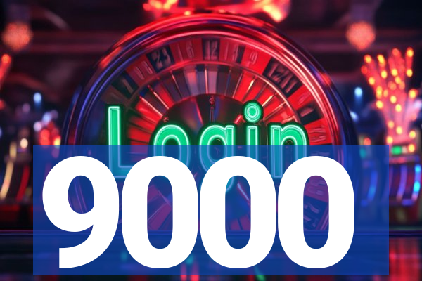 9000