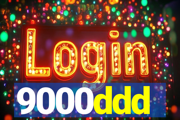 9000ddd