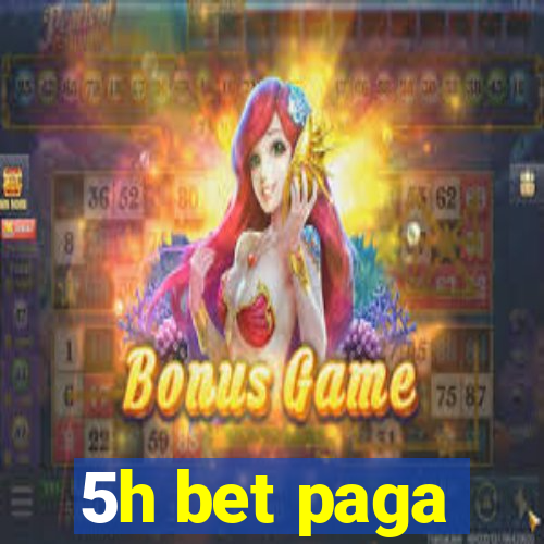 5h bet paga
