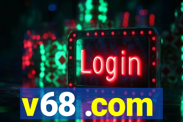 v68 .com