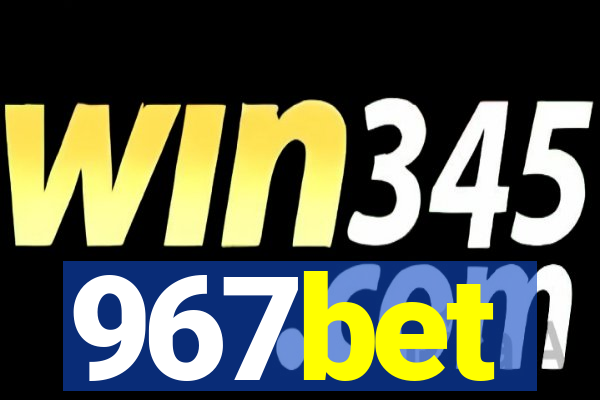 967bet