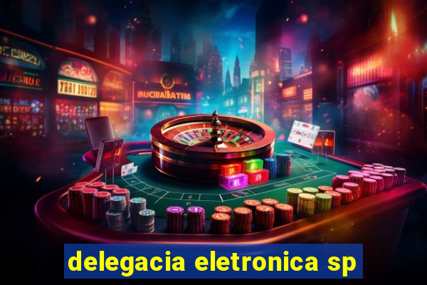 delegacia eletronica sp