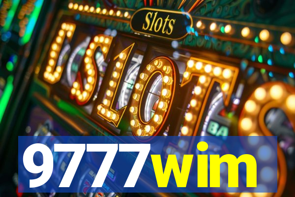 9777wim