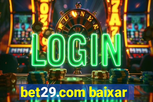 bet29.com baixar