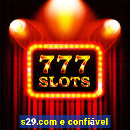 s29.com e confiável