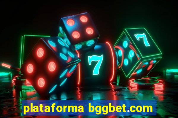 plataforma bggbet.com