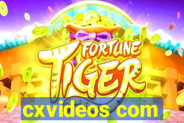 cxvideos com
