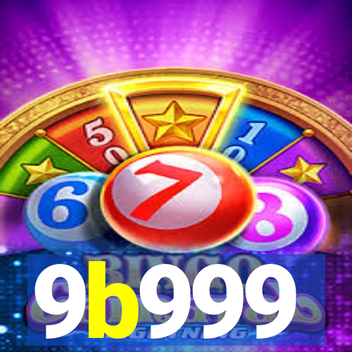 9b999