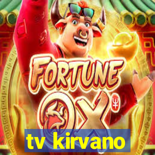 tv kirvano