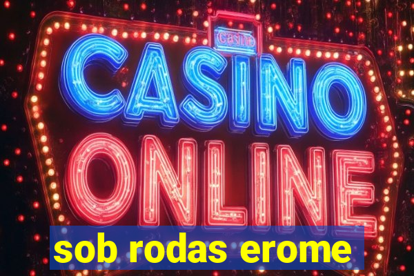 sob rodas erome