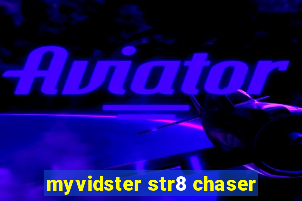 myvidster str8 chaser