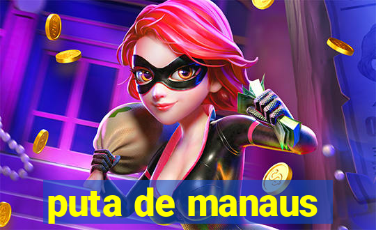 puta de manaus