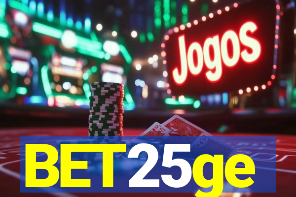 BET25ge