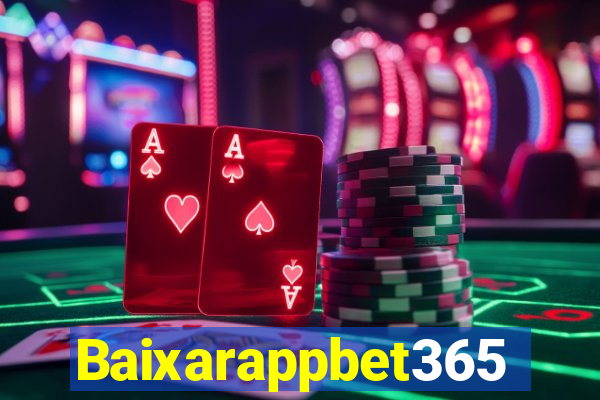 Baixarappbet365