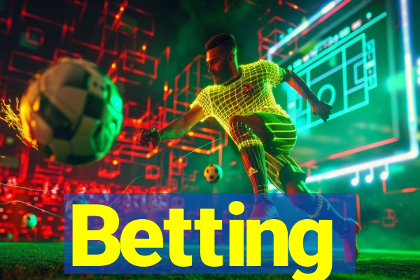 Betting