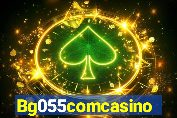 Bg055comcasino