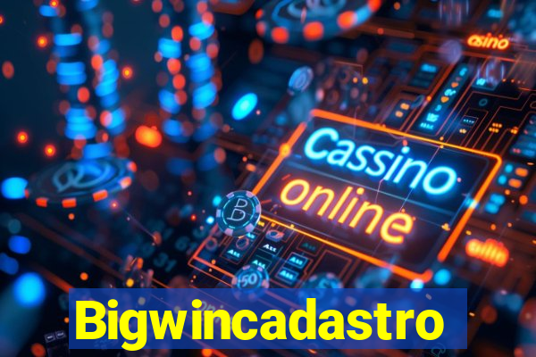 Bigwincadastro
