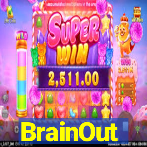 BrainOut