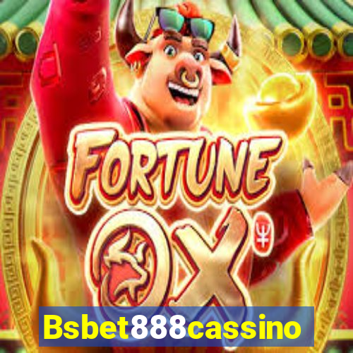 Bsbet888cassino