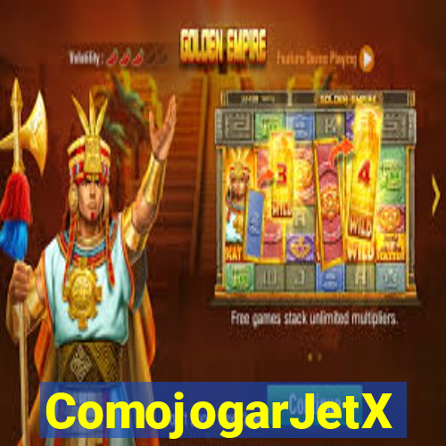 ComojogarJetX